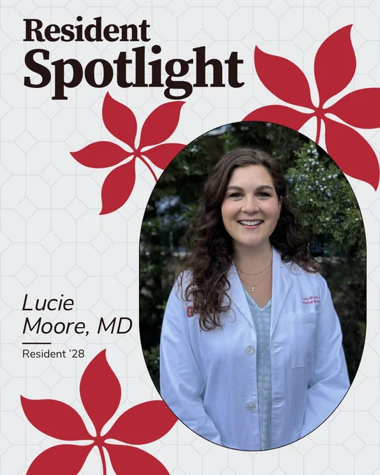 headshot of Dr. Lucie Moore with text saying "Resident Spotlight: Lucie Moore, MD. Resident '28"