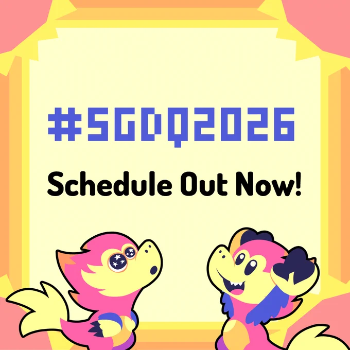 #SGDQ2026 schedule out now announcement with two excited Velocities at the bottom