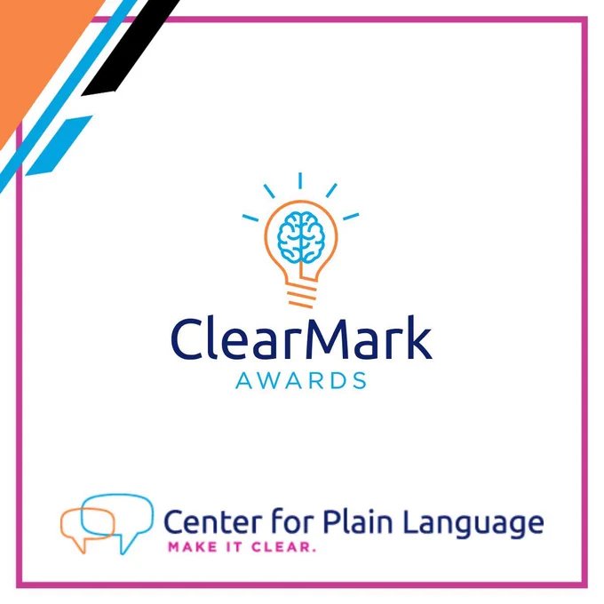 Magenta frame with magenta and blue accents and the logo for the ClearMark Awards, including an idea lightbulb icon. Also includes the logo Center for Plain Language and tagline Make It Clear.