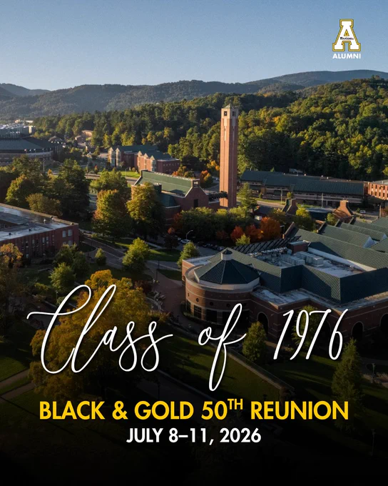Aerial photo of App State’s campus in Boone with the Bell Tower centered among campus buildings, trees and mountain views in the background. White script text reads “Class of 1976” with gold and white text below that reads “Black & Gold 50th Reunion” and “July 8–11, 2026.” The App State Alumni logo appears in the top right corner.