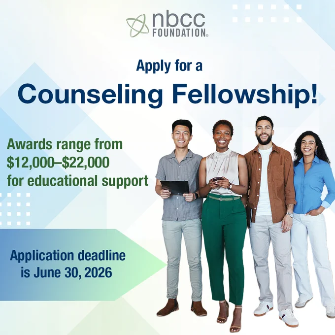 Image with a blue and white background. A photo of a group of 4 people smiling at the camera is on the right. The text reads, “Apply for a Counseling Fellowship! Awards range from $12,000 to $22,000 for educational support. Application deadline is June 30, 2026.” The NBCC Foundation logo is at the top.