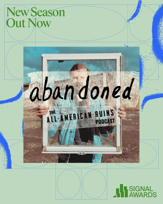 Promotional image for the new season of 'The All-American Ruins' podcast titled 'Abandoned'. It features a person holding a broken window frame with bold text overlay and a creative design.