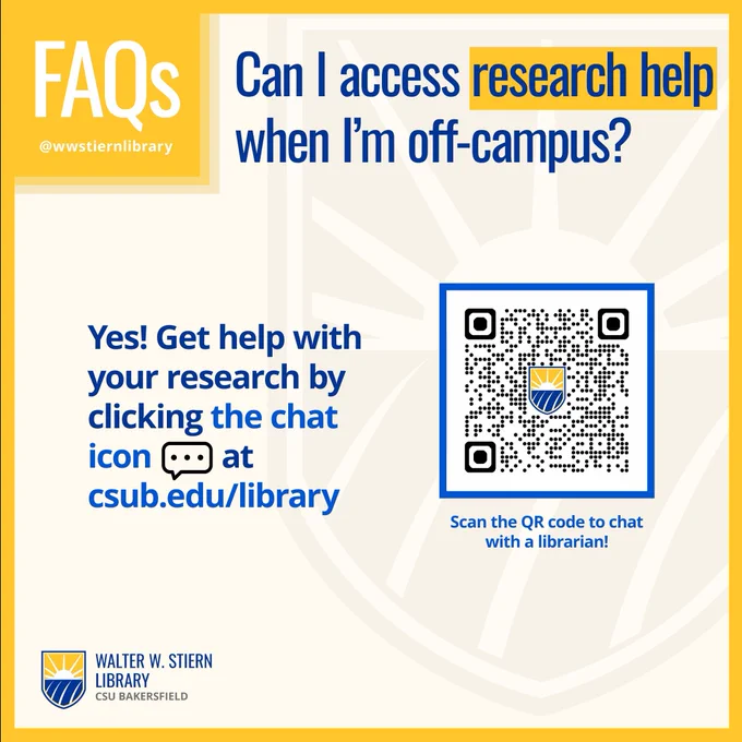 Image text says, "Can I access research help when I'm off-campus? Yes! Get help with your research by clicking the chat icon at csub.edu/library"