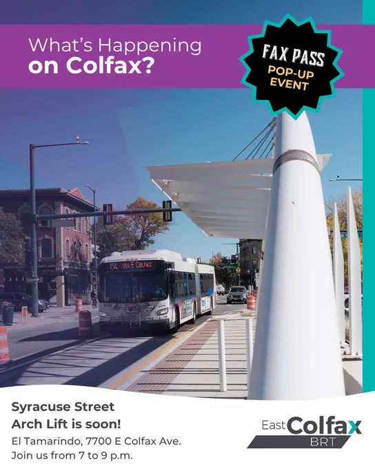 Bus at East Colfax BRT platform. Text overlay reads, "Syracuse Street Arch Lift is soon! El Tamarindo, 7700 E. Colfax Ave. Join us from 7 to 9 p.m."