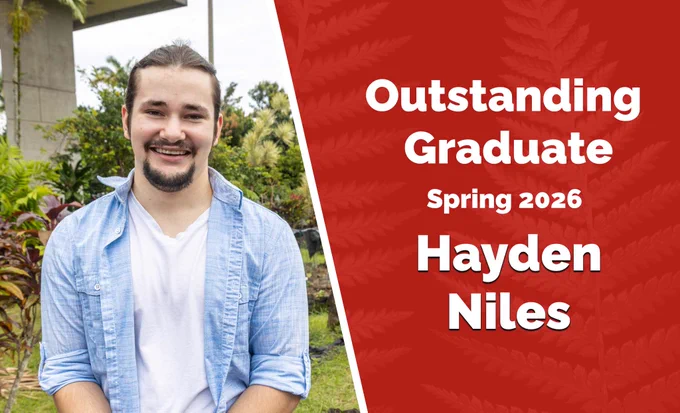 Casual portrait of Hayden Niles, Outstanding Graduate, Spring 2026. (Composite: University Relations/UH Hilo)