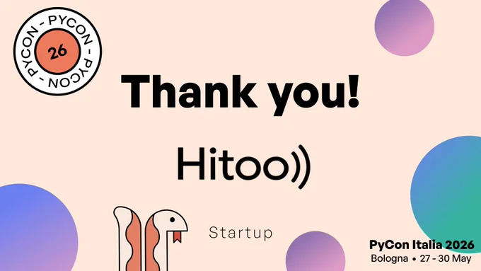 🚀 Hitoo is on board as a Startup Sponsor of PyCon Italia 2026! 🐍
