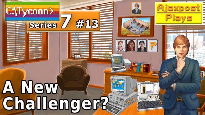 Computer Tycoon Series 7 Episode 13 Thumbnail
Subtitle: A New Challenger?