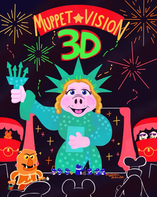 'Muppet Vision 3D' fan art featuring Miss Piggy as the Statue of Liberty with Fireworks going off in the Theatre. Sweetums is standing by the Left of the Image with Waterbucket in hand just in case. Bean Bunny is in the Left Balcony Seat while Statler and Waldorf are in the Right Balcony Seats. There is a Penguin Orchestra along the bottom with the shadowy outlines of Donald, Mickey and Goofy in the Audience.

Top text reads "Muppet Vision 3D" and artist signature reads "Imagination Station 2026"
