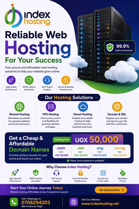 Take your business online with reliable hosting from Index Hosting!

Get fast, secure, and affordable web hosting for your website, business email, and online projects.
🌐 Domain names available from UGX 50,000
⚡ Fast servers
🔒 Free SSL security
📞 24/7 support

Start your website today with trusted hosting solutions.

📞 Call/WhatsApp: 0708294203
🌍 Index Hosting

#WebHosting #DomainNames #UgandaBusiness #AffordableHosting #IndexHosting #WebsiteDesign #OnlineBusiness #UGTech #DomainsUganda