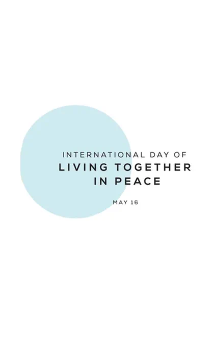 The observance aims to uphold the desire to live and act together, united in differences and diversity, in order to build a sustainable world of peace, solidarity and harmony.