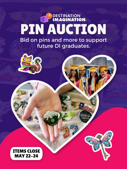Destination Imagination Pin Auction graphic featuring collectible pins, graduating students, and a pin towel. Text promotes bidding on pins and other items to support future DI graduates. Auction items close May 22–24.