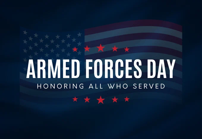 "Armed Forces Day - Honoring All Who Served" on an American Flag Background. 