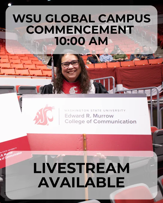 Graduate in cap and gown holding Washington State University Edward R. Murrow College of Communication promoting WSU Global Campus commencement.