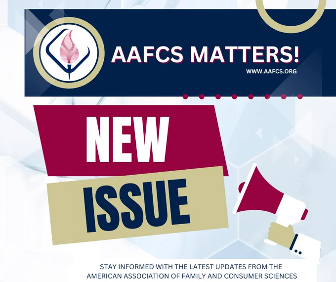 Cover image of "AAFCS MATTERS!" newsletter features the logo of the American Association of Family and Consumer Sciences and text announcing a new issue of their biweekly newsletter, which can be accessed at www.aafcs.org.
