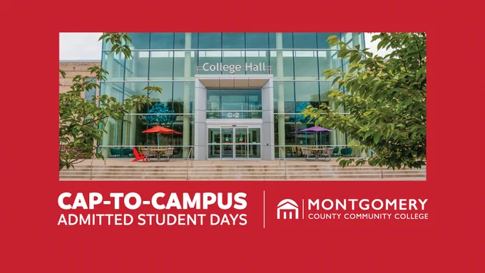 Front entrance of College Hall at Montgomery County Community College, framed by trees. The sign reads "CAP-TO-CAMPUS Admitted Student Days" next to the college logo.