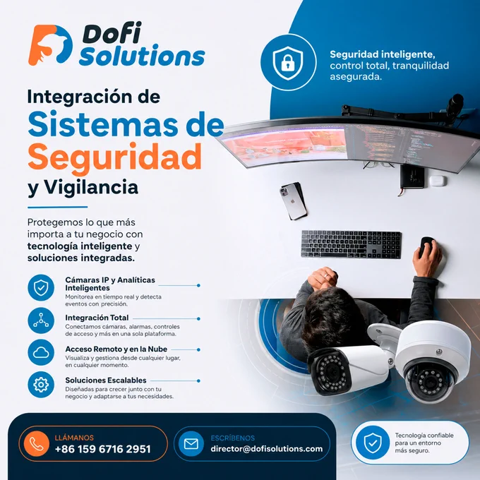 🔒 𝗣𝗿𝗼𝘁𝗲𝗴𝗲 𝗹𝗼 𝗾𝘂𝗲 𝗺𝗮́𝘀 𝗶𝗺𝗽𝗼𝗿𝘁𝗮… 𝘀𝗶𝗻 𝗰𝗼𝗺𝗽𝗹𝗶𝗰𝗮𝗰𝗶𝗼𝗻𝗲𝘀.⁣
⁣
En DOFI SOLUTIONS integramos cámaras, alarmas, sensores y controles de acceso en una sola plataforma ágil, confiable y lista para actuar.⁣
⁣
🚀 ¿𝘘𝘶𝘦́ 𝘭𝘰𝘨𝘳𝘢𝘴 𝘤𝘰𝘯 𝘯𝘰𝘴𝘰𝘵𝘳𝘰𝘴?⁣
⁣
✅ Monitoreo en tiempo real desde cualquier lugar.⁣
✅ Alertas inteligentes que anticipan riesgos.⁣
⁣
Una solución a tu medida, no parches tecnológicos. Ya sea para tu empresa, oficina o proyecto residencial, llevamos la seguridad al siguiente nivel.⁣
⁣
🎯 No más sistemas aislados. Una sola vista, control total.⁣
⁣
📲 Escríbenos hoy y blinda tu operación con DOFI SOLUTIONS.⁣
Tecnología que cuida, inteligencia que protege.⁣
⁣
✉️ director@dofisolutions.com⁣⁣⁣⁣⁣⁣⁣⁣⁣⁣⁣⁣⁣⁣⁣⁣⁣⁣⁣⁣⁣⁣⁣⁣⁣
📞  86 159 6716 2951⁣⁣⁣⁣⁣⁣⁣⁣⁣⁣⁣⁣⁣⁣⁣⁣⁣⁣
⁣
#SeguridadInteligente #DOFISolutions #IntegraciónTecnológica #VigilanciaEfectiva #ProtecciónSinLímites