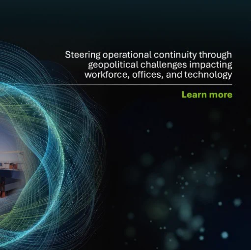 A graphic with the text \"Steering operational continuity through geopolitical challenges impacting workforce, offices, and technology\" and a \"Learn more\" link. The image includes abstract blue and green swirling lines.