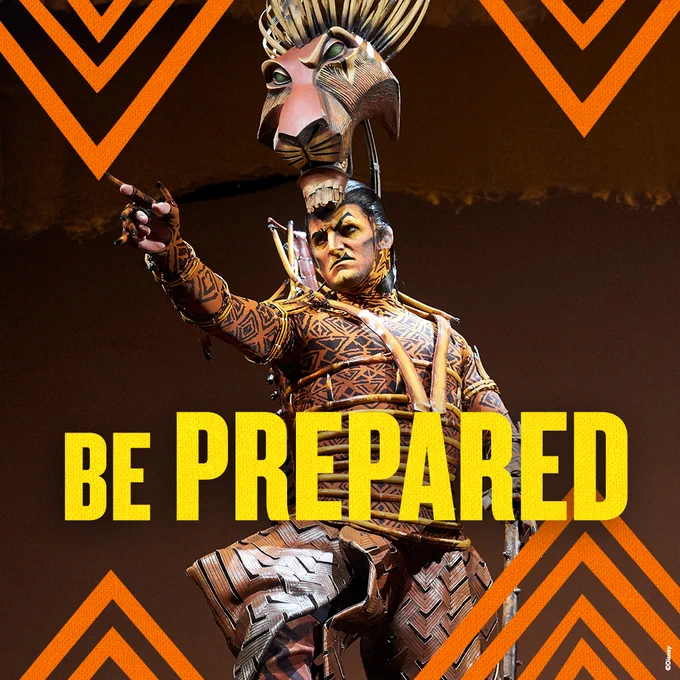 Peter Hargrave as SCAR of THE LION KING North American Tour. Reads "Be prepared."