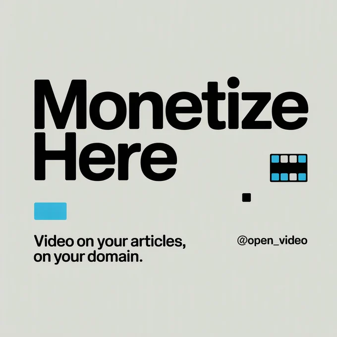 MONETIZE HERE Video on your articles, on your domain.