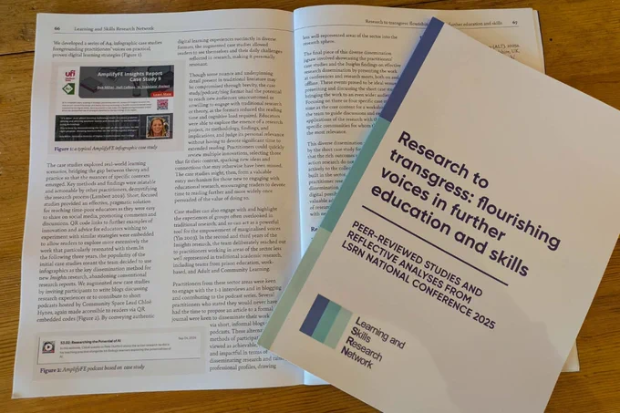An open research report from the latest LSRN publication resting on a wooden surface, with its front cover booklet placed diagonally across the right-hand page.

The text on the cover reads: "Research to transgress: flourishing voices in further education and skills. PEER-REVIEWED STUDIES AND REFLECTIVE ANALYSES FROM LSRN NATIONAL CONFERENCE 2025," featuring the logo for the Learning and Skills Research Network.

The open pages underneath (pages 66 and 67) display academic text columns and two figures: "Figure 1," which shows an "AmplifyFE Insights Report Case Study" graphic about an AI translation project at Hull College, and "Figure 2," which shows a snippet for a podcast episode titled "Researching the Potential of AI."