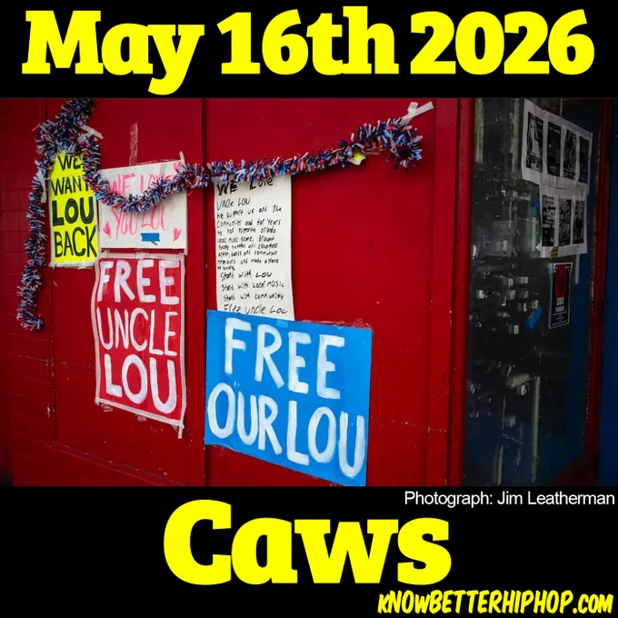 A photograph showcases multiple handwritten protest and support signs taped to a bright red storefront wall, decorated with a red, white, and blue tinsel garland. The signs feature messages such as "WE WANT LOU BACK," "FREE UNCLE LOU," and "FREE OUR LOU," alongside a longer letter detailing his support for the Orlando music community. To the right, flyers are visible behind a window pane. The image is bordered by thick black bars at the top and bottom containing bold yellow text: "May 16th 2026" at the top, "Caws" at the bottom, and a photo credit reading "Photograph: Jim Leatherman" on the right. The website "KNOWBETTERHIPHOP.COM" is printed in small yellow text in the bottom right corner.