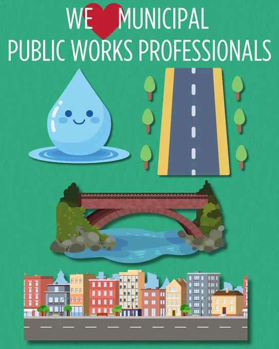 TEXT "We *heart emoji* municipal public works professionals"

IMAGES Graphics of a water drop, a road with trees, a bridge with trees, a city street