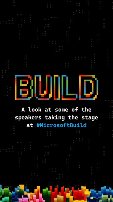 Colorful pixel-style “BUILD” text on a black background with caption promoting Microsoft Build speakers.