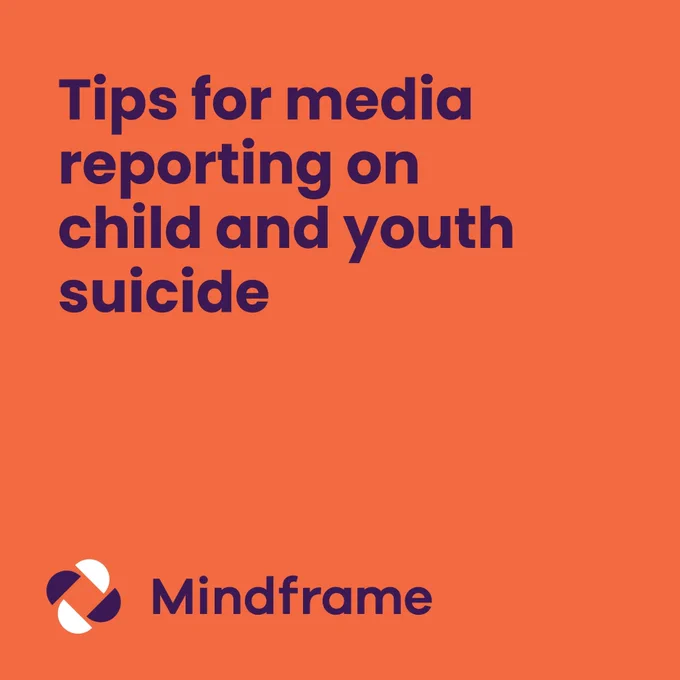 Orange social media tile.
Text reads:
Tips for media reporting on child and youth suicide.