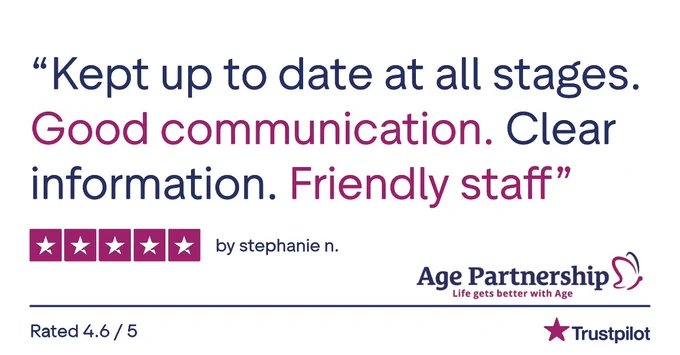 Customer review praising Age Partnership for clear communication and friendly staff with a 4.6 out of 5 rating on Trustpilot.