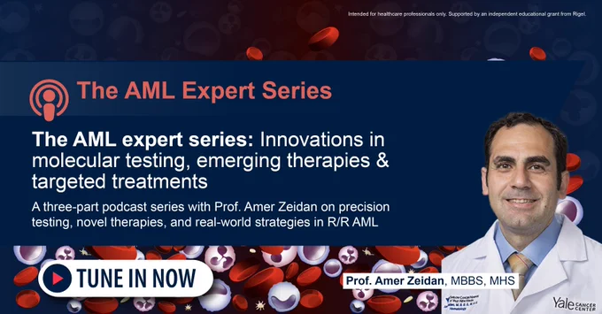 In our free, three-part video podcast series, hosted by Prof. Amer Zeidan, hear directly from the experts on genetic testing and diagnostics, emerging targeted therapies, and personalized treatments in relapsed/refractory (R/R) AML.