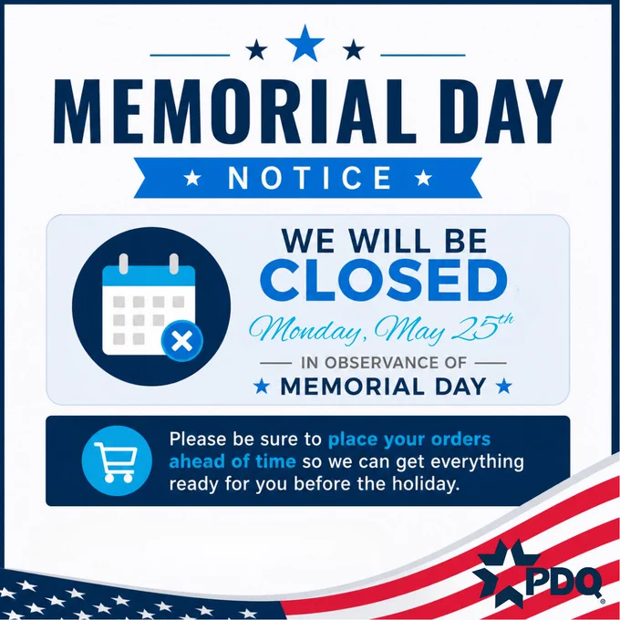 PDQ Memorial Day Notice: Closed Monday, May 25th in observance of Memorial Day. Please place orders ahead of time so we can get everything ready before the holiday.