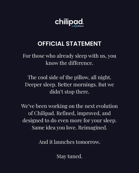 Announcement from Chilipad about a refined and improved product version, emphasizing better sleep quality with a launch planned for tomorrow.
