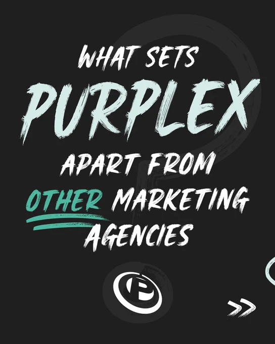 Graphic showcasing the uniqueness of Purplex among other marketing agencies. The design features bold text and a modern color palette.