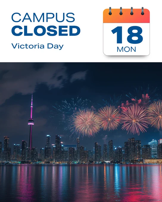 The image shows a calendar page indicating "Campus Closed, Victoria Day, 18 Mon." Below is a city skyline at night with a waterfront. Fireworks burst over the skyline, and the CN Tower is visible.