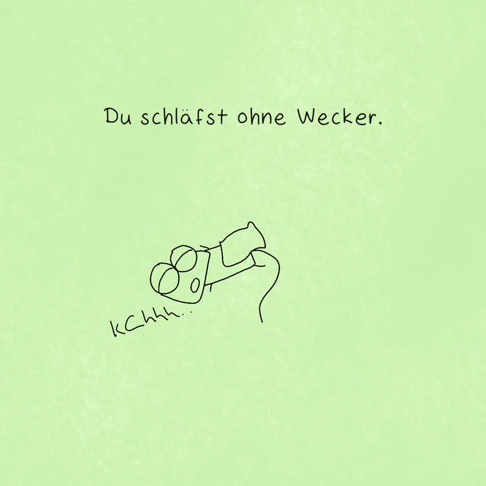 "Du schläfst ohne Wecker."

Gecko wird schlafend / schnarchend dargestellt. Kein Wecker weit und breit zu sehen!