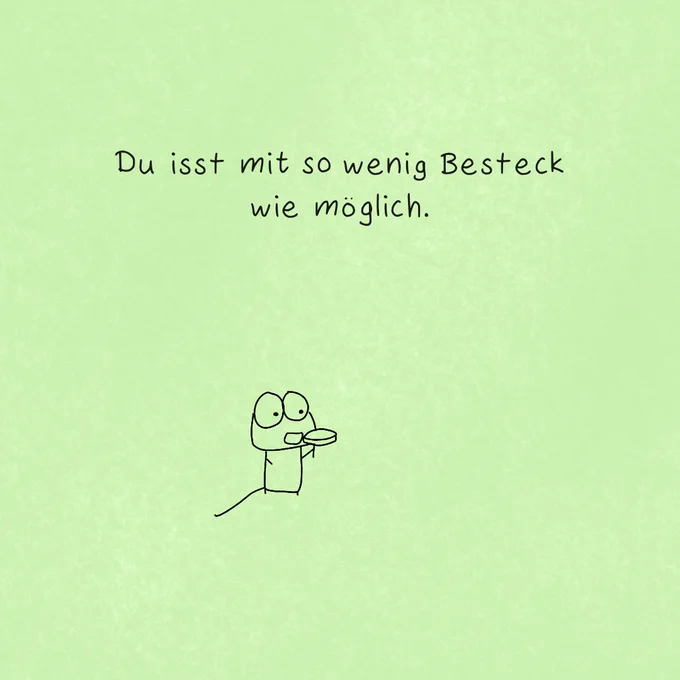 "Du isst mit so wenig Besteck wie möglich."

Gecko knabbert an einer Gemüsefrikadelle, die er mit einer Gabel zum Mund geführt hat.