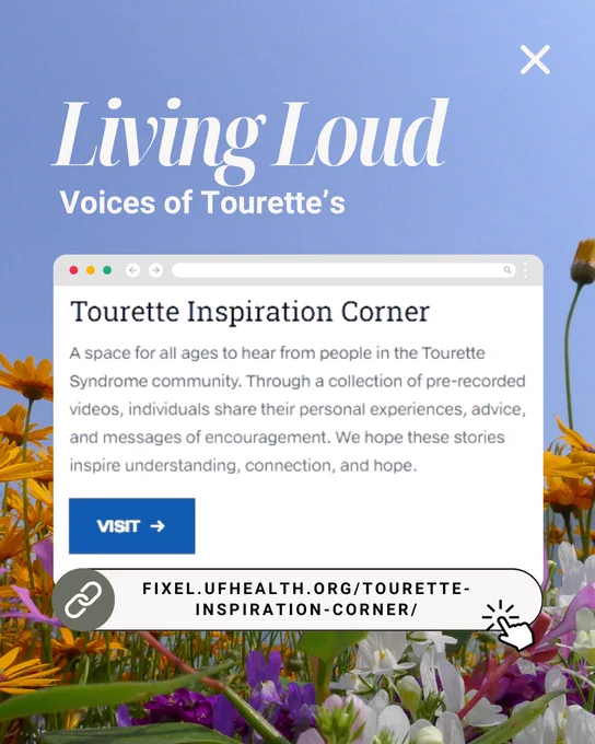 Living Loud Voices of Tourette's webpage promoting Tourette Inspiration Corner with flowers in the background. Graphic reads: "A space for all ages to hear from people in the Tourette Syndrome community. Through a collection of pre-recorded videos, individuals share their personal experiences, advice, and messages of encouragement. We hope these stories inspire understanding, connection, and hope."