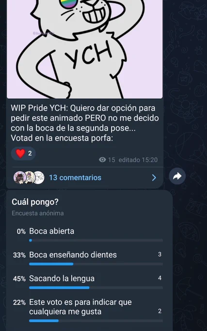 Captura de pantalla que muestra una imagen de un YCH del Pride. El texto dice:
"WIP Pride YCH: Quiero dar opción para pedir este animado PERO no me decido con la boca de la segunda pose...
Votad en la encuesta porfa:"

Las opciones de la encuesta son:
"Cuál pongo?
- Boca abierta
- Boca enseñando dientes
- Sacando lengua
- Este voto es para indicar que cualquiera me gusta"