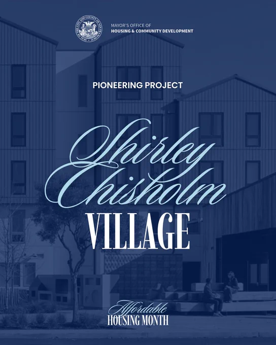 Graphic titled "Pioneering Project: Shirley Chisholm Village" for Affordable Housing Month, featuring a blue-tinted photo of SCV's modern multi-story residential building and public seating area.