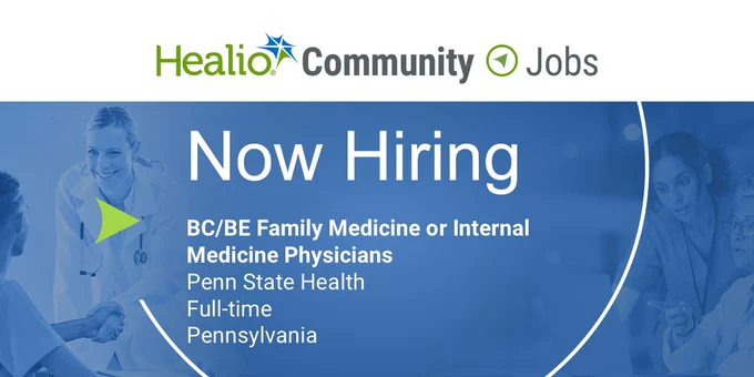 A professional advertisement for hiring BC/BE Family or Internal Medicine Physicians at Penn State Health. Set in a medical or office environment, the image exudes professionalism and urgency.