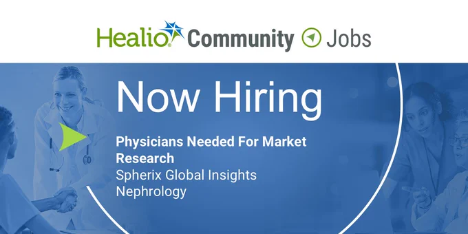 A recruitment banner announcing an opening for physicians to engage in market research for nephrology with Spherix Global Insights. The background features healthcare professionals discussing something while the text overlay highlights the hiring call.