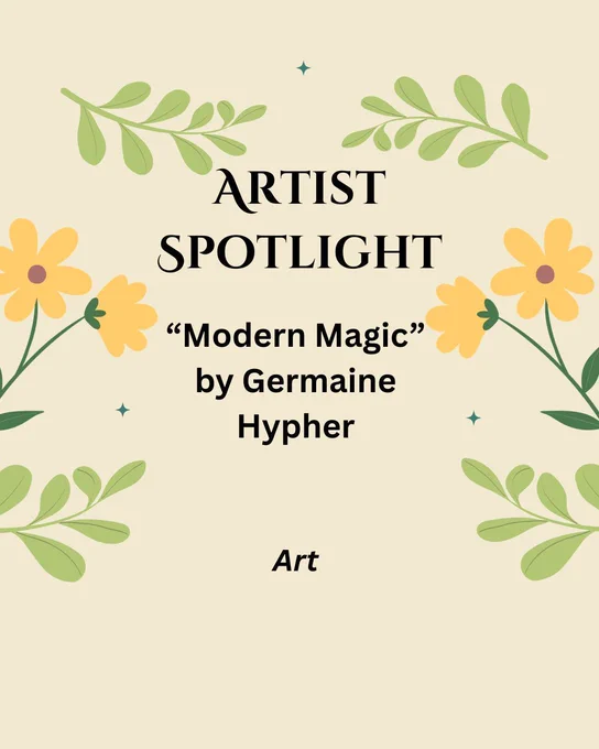 yellow background with yellow flowers and leaves: Artist Spotlight: "Modern Magic" by Germaine Hypher, Art