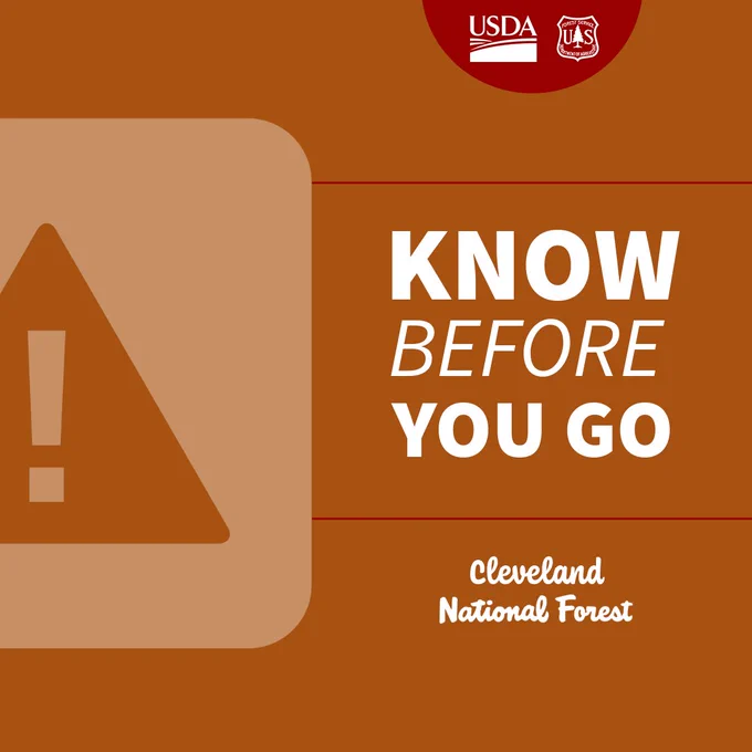 Graphic with the words "Know before you go" on the right and a caution sign on the left hand sign for the Cleveland National Forest. The USDA and U.S. Forest service logos are affixed atop. 