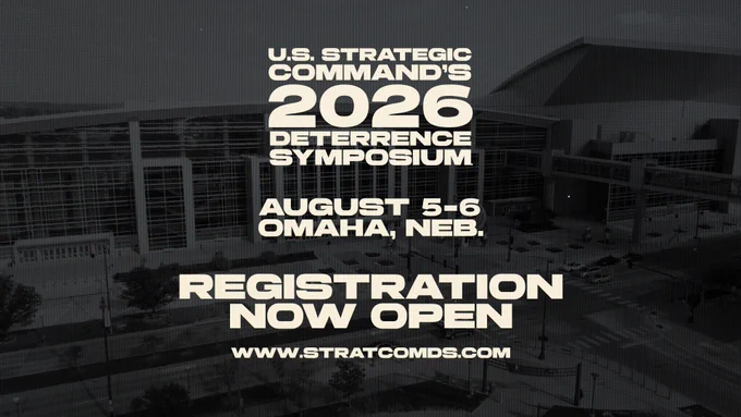 Registration is now open for the 2026 USSTRATCOM Deterrence Symposium, set for Aug. 5-6 in downtown Omaha, Neb.