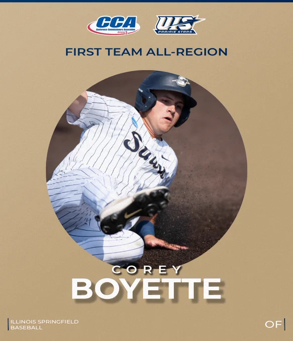 D2CCA & UIS Athletics logos. First Team All-Region. Corey Boyette. Illinois Springfield Baseball, Outfielder. A photo of Corey sliding