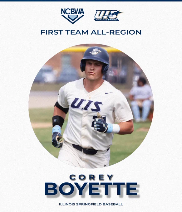 NCBWA & UIS Athletics logos. First Team All-Region. Corey Boyette, Illinois Springfield Baseball, a photo of Corey running
