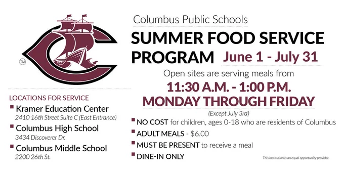 Graphic flyer including the cps logo c w/ ship.  Summer food service program June 1-July 31 11:30-1pm monday thru friday.  locations kramer education center, columbus high school and columbus middle school