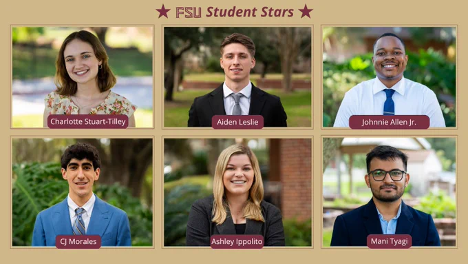 Promotional graphic titled "FSU Student Stars" featuring six student headshots. Top row (left to right): Charlotte Stuart-Tilley, Aiden Leslie, and Johnnie Allen Jr. Bottom row (left to right): CJ Morales, Ashley Ippolito, and Mani Tyagi.