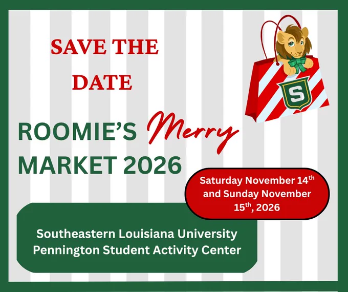 Image of a Save the Date for Roomie's Merry Market - hosted on the campus of Southeastern Louisiana University - November 14th and 15th, 2026