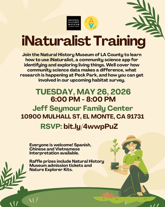 Flyer for iNaturalist Training hosted by the Natural History Museum of LA County in collaboration with Amigos de los Rios. Event on Tuesday, May 26, 2026, from 6:00 PM to 8:00 PM at Jeff Seymour Family Center, El Monte, CA. Includes training details, RSVP link, and note on available language interpretation and raffle prizes. Features natural-themed graphics.